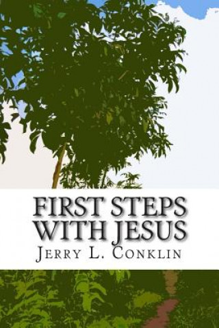 Kniha First Steps with Jesus Jerry L Conklin