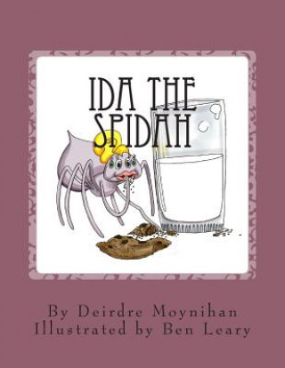 Kniha Ida the Spidah Deirdre Moynihan
