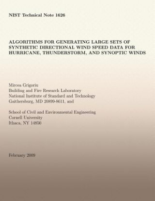 Könyv Algorithms for Generating Large Sets of Synthetic Directional Wind Speed Data for Hurricane, Thunderstorm, and Synoptic Winds Mircea D Grigoriu