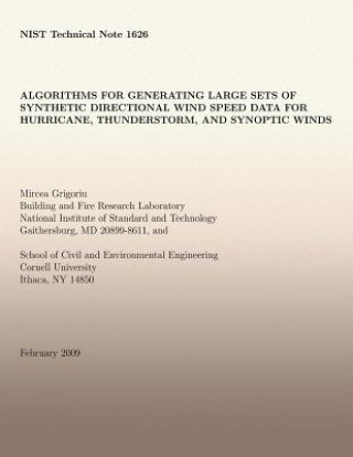 Knjiga Algorithms for Generating Large Sets of Synthetic Directional Wind Speed Data for Hurricane, Thunderstorm, and Synoptic Winds Mircea D Grigoriu