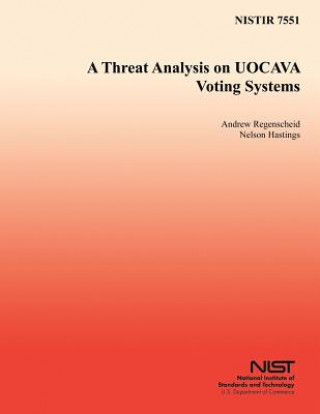 Kniha A Threat Analysis on UOCAVA Voting Systems Andrew R Regenscheid