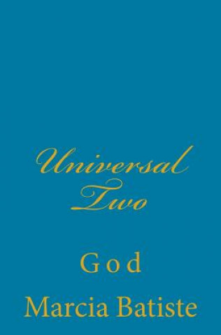Knjiga Universal Two: God Marcia Batiste Smith Wilson