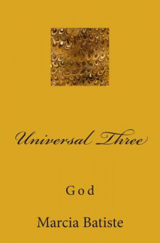 Kniha Universal Three: God Marcia Batiste Smith Wilson