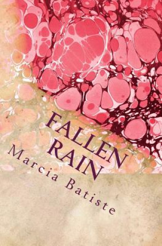 Книга Fallen Rain: God Marcia Batist