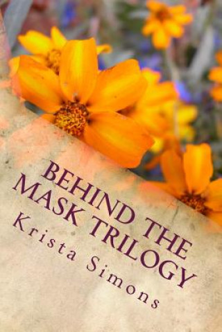 Buch Behind The Mask Trilogy Krista Simons