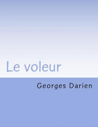 Книга Le voleur M Georges Darien