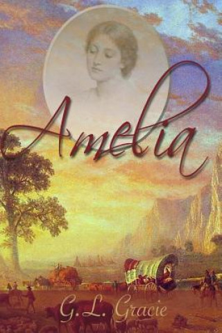 Knjiga Amelia G L Gracie