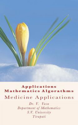 Kniha applications mathematics alograthms: medicine applications Dr Vellore Vasu Reddy