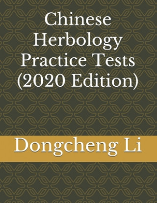 Kniha Chinese Herbology Practice Tests Dongcheng Li