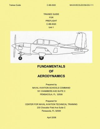 Könyv Trainee Guide: Fundamentals of Aerodynamics Naval Aviation Schools Command