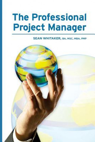 Kniha The Professional Project Manager Sean Whitaker