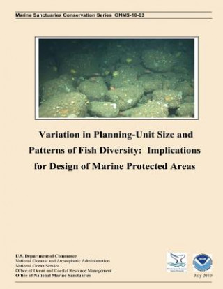 Книга Variation in Planning Unit-Size and Patterns of Fish Diversity: Implications for Design of Marine Protected Areas Chiu-Yen Kuo