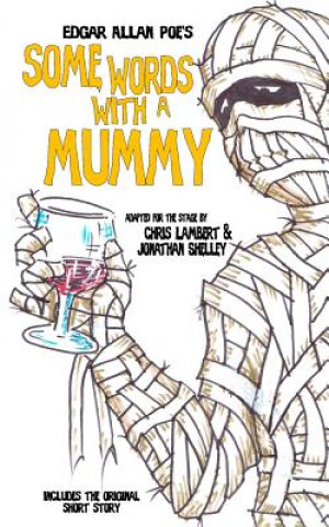Knjiga Some Words with a Mummy MR Edgar Allan Poe