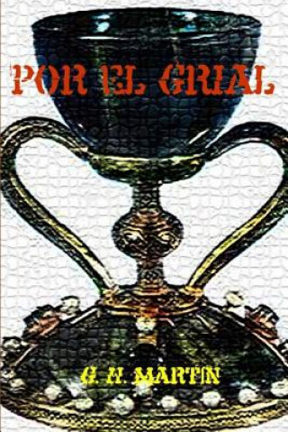 Book Por el Grial G H Martin