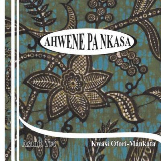 Könyv Ahwene Pa Nkasa (Asante Twi) Ofori-Mankata