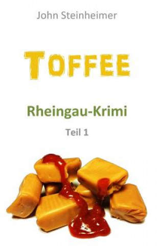 Book Toffee - Rheingau Krimi - Teil 1 John Steinheimer