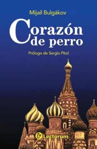 Kniha Corazon de perro Mijail Bulgakov