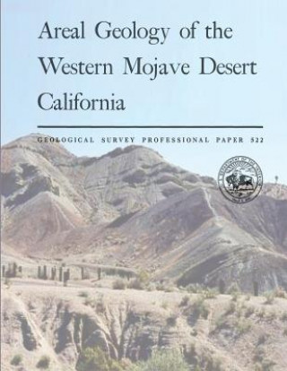 Kniha Areal Geology of the Western Mojave Desert California U S Department of the Interior