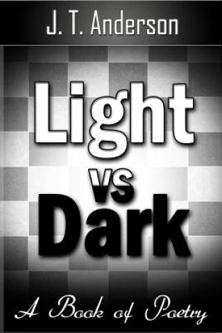 Βιβλίο Light VS Dark J T Anderson