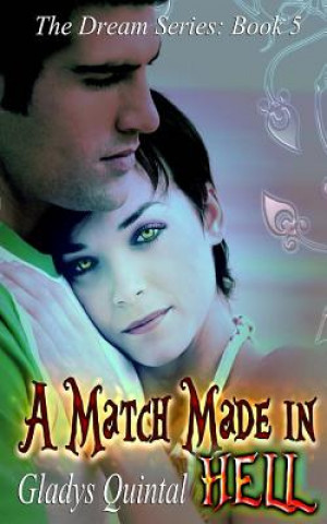 Kniha A Match Made in Hell Gladys Quintal