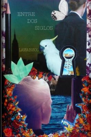 Buch Entre dos siglos Mrs Laisabi Sol