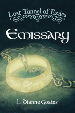 Carte Lost Tunnel of Exiles: Emissary L Dianne Goates