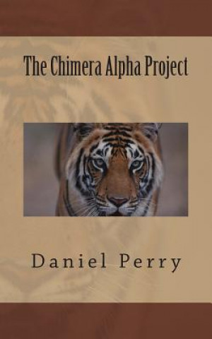 Kniha The Chimera Alpha Project Daniel Perry