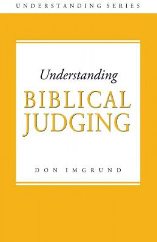 Libro Understanding Biblical Judging Don Imgrund