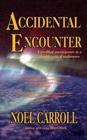 Książka Accidental Encounter MR Noel Carroll