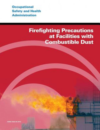 Buch Firefighting Precautions at Facilities with Combustible Dust U S Department of Labor