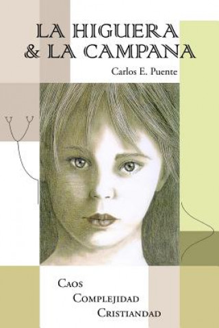Kniha La Higuera & La Campana Carlos E Puente