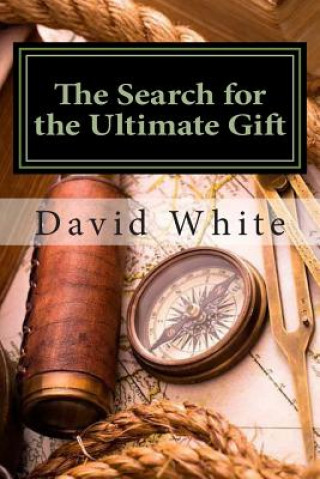 Book The Search for the Ultimate Gift: A Parker and Thomas Adventure MR David J White