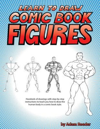 Carte Learn to Draw Comic Book Figures Adam Reeder