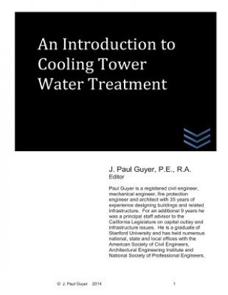 Kniha An Introduction to Cooling Tower Water Treatment J Paul Guyer