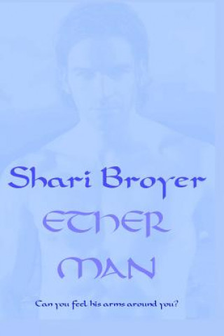 Knjiga Ether Man Shari Broyer