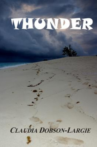 Knjiga Thunder Claudia Maxine Dobson-Largie