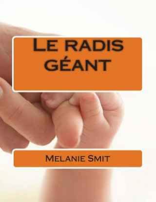 Книга Le radis géant Melanie Smit