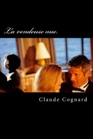Книга La vendeuse nue Claude Cognard