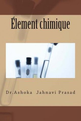 Kniha Element chimique Dr Ashoka Jahnavi Prasad