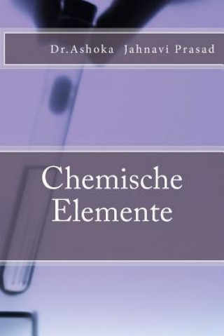 Kniha Chemische Elemente Dr Ashoka Jahnavi Prasad