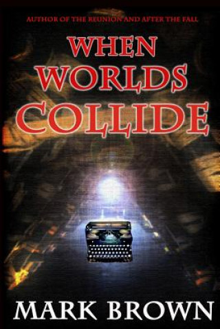 Knjiga When Worlds Collide Mark Brown