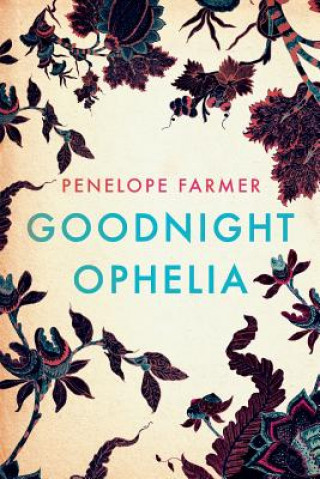Kniha Goodnight Ophelia Penelope Farmer