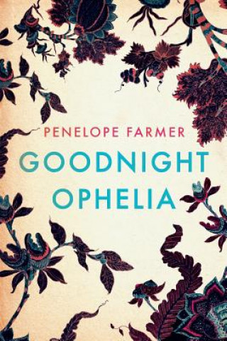 Knjiga Goodnight Ophelia Penelope Farmer