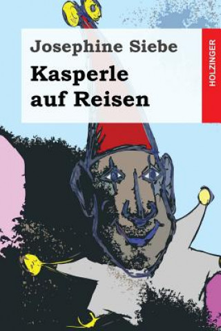 Book Kasperle auf Reisen Josephine Siebe