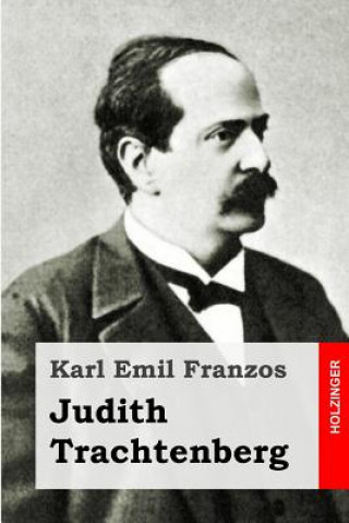Könyv Judith Trachtenberg Karl Emil Franzos