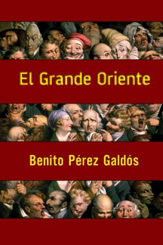 Книга El Grande Oriente Benito Perez Galdos