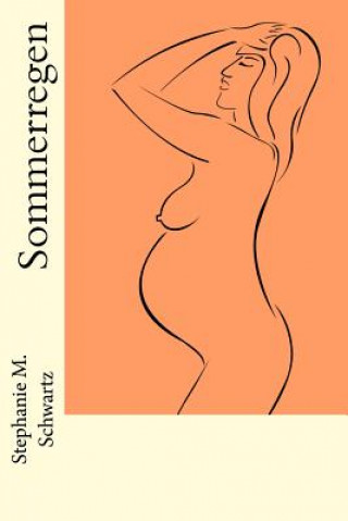 Kniha Sommerregen Stephanie M Schwartz