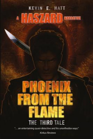 Book Phoenix from the Flame MR Kevin E Hatt