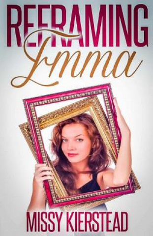 Buch Reframing Emma Missy Kierstead