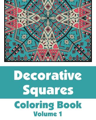 Knjiga Decorative Squares Coloring Book (Volume 1) Various